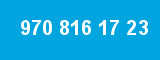 970 816 17 23 970 816 17 23